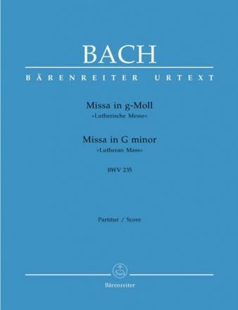 Missa g-Moll BWV235 fr Soli, gem Chor und Orchester Partitur