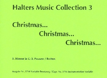 Christmas Christmas Christmas fr Blasorchester 5. Stimme in C (Posaune 2/ Bariton in C)