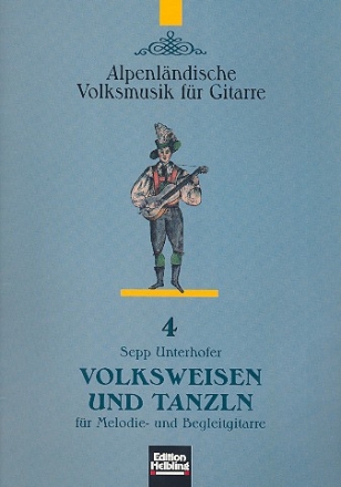 Volksweisen und Tanzln fr Melodie- und Begleitgitarre