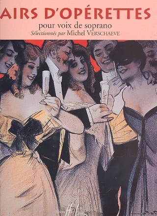 AIRS D'OPERETTES POUR VOIX DE SOPRANO ET PIANO VERSCHAEVE, M., ARR.