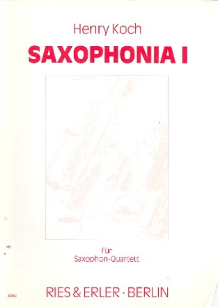 SAXOPHONIA 1 FUER 4 SAXOPHONE (SATB) PARTITUR UND STIMMEN