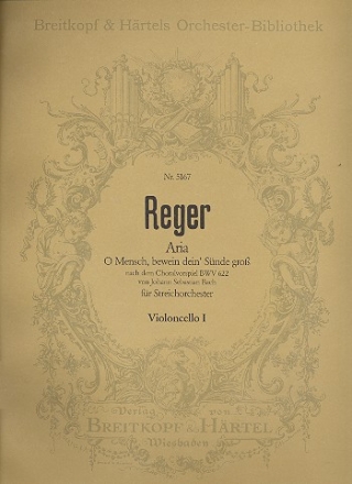 O Mensch bewein dein Snde gro - Aria nach BWV622 fr Streichorchester Violoncello 1