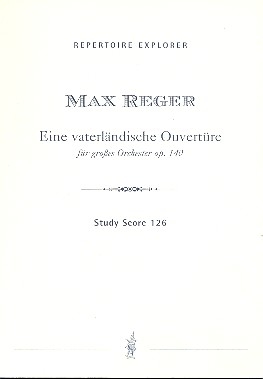 Eine vaterlndische Ouvertre op.140 fr groes Orchester Studienpartitur