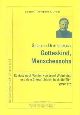 Gotteskind Menschensohn Kantate fr Sopran, Trompete in C/B Orgel