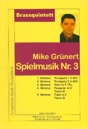 Spielmusik Nr.3 fr Blechblserquintett Partitur und Stimmen