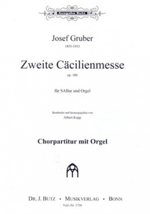 Ccilienmesse Nr.2 op.186 fr gem Chor (SABar) und Orgel Chorpartitur