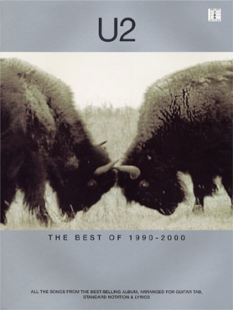 U2: The Best of 1990-2000 songbook for voice and guitar with tablature and standard notation