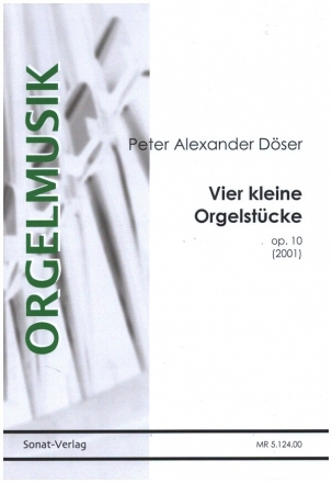 Vier kleine Orgelstuecke op.10 (2001)