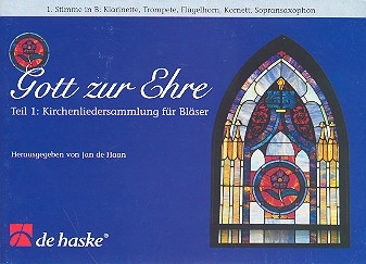 Gott zur Ehre Band 1 1. Stimme in B (Klarinette, Trompete, Flgelhorn, Kornett, Sopransaxophon)