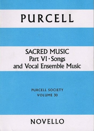 Sacred Music vol.6 songs and vocal ensemble music purcell society volume 30