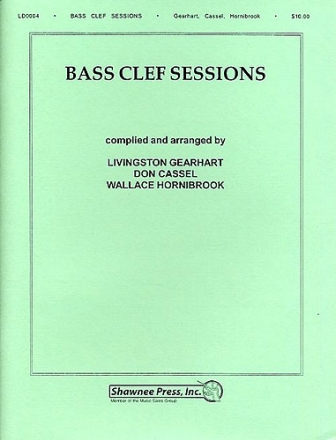 Bass Clef Sessions Duets, Trios and Quartets for any mixed combination of bass clef instruments,  score