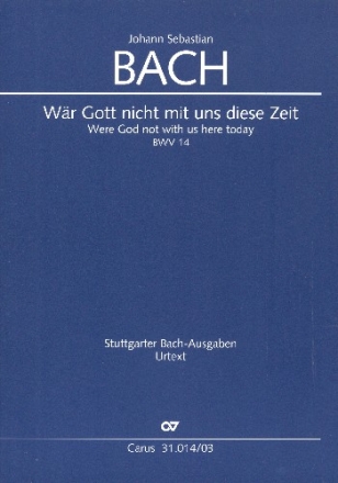 Wr Gott nicht mit uns diese Zeit Kantate Nr.14 BWV14 Klavierauszug