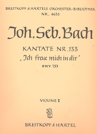 Ich freue mich in dir Kantate Nr.133 BWV133 Violine 2