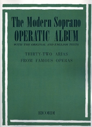 The modern soprano operatic album 32 arias from famous operas (orig/en)