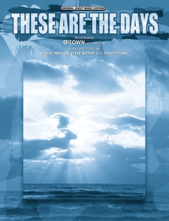 These are the Days: Einzelausgabe piano/vocal/guitar