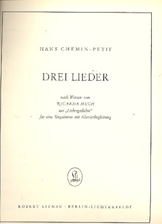 3 Lieder nach Texten von Ricarda Huch fr Singstimme und Klavier