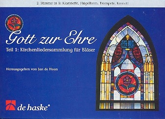 Gott zur Ehre Band 1 2. Stimme in B (Klarinette, Trompete) Kirchenliedersammlung fr Blser