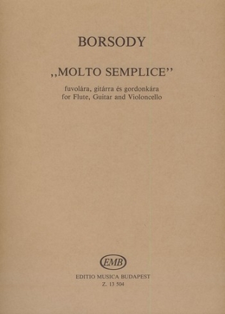 MOLTO SEMPLICE FOR FLUTE, GUITAR AND CELLO SCORE AND PARTS