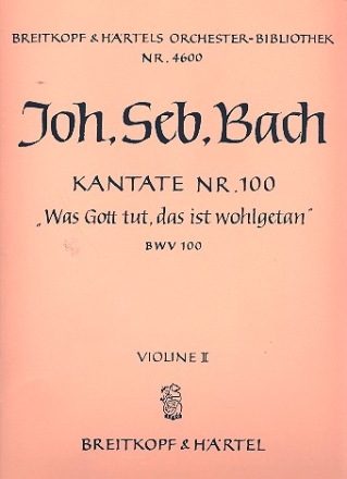 Was Gott tut das ist wohlgetan Kantate Nr.100 BWV100 Violine 2