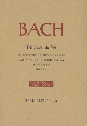 Wo gehest du hin Kantate Nr.166 BWV166 Klavierauszug