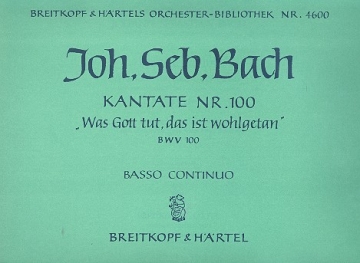 Was Gott tut das ist wohlgetan Kantate Nr.100 BWV100 Basso continuo