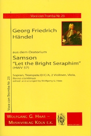 Let the bright Seraphim fr Sopran, Trompete, 2 Violinen, Viola und Bc,   Partitur und Stimmen