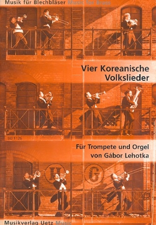 4 koreanische Volkslieder fr Trompete (in C oder Hoch-A) und Orgel