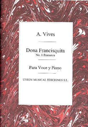 Romanze aus Dona Francisquita fr Gesang und Klavier