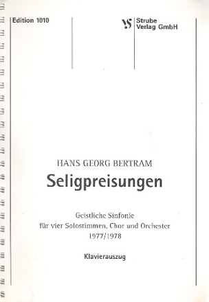 Seligpreisungen fr Soli, Chor und Orchester Klavierauszug