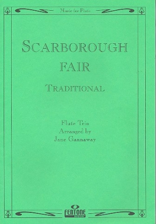 Scarborough fair for for 3 flutes Gannaway, jane,  arr.