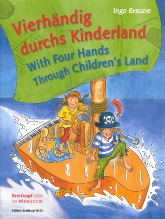 Vierhndig durchs Kinderland fr Klavier zu 4 Hnden