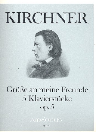 Gre an meine Freunde op.5 5 Klavierstcke