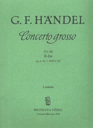 Concerto grosso B-Dur op.6,7 HWV325 fr Streichorchester Cembalo