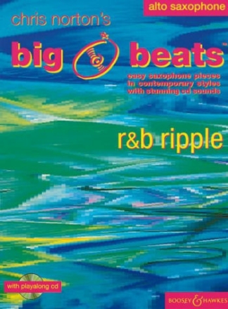 Big Beats - R & B Ripple (+CD): for saxophone