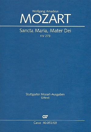 Sancta maria mater dei KV273 fr Chor, Streicher und Orgel Klavierauszug