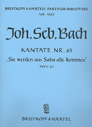 Sie werden aus Saba alle kommen Kantate Nr.65 BWV65 Partitur