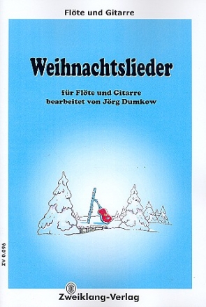 Weihnachtslieder fr Flte und Gitarre