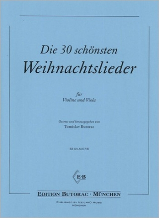 Die 30 schnsten Weihnachtslieder fr Violine und Viola