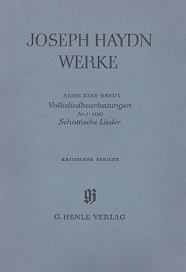 Volksliedbearbeitungen Nr.1-100 Schottische Lieder Kritischer Bericht