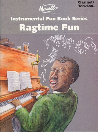 RAGTIME FUN: FOR CLARINET (TENORSAX) AND PIANO INSTRUMENTAL FUN BOOK SERIES