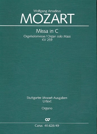 Missa C-Dur KV259 fr Soli, gem Chor und Orchester Orgelstimme