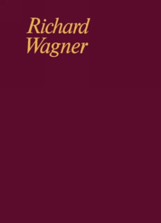 Tannhuser und der Sngerkrieg auf Wartburg WWV 70 Groe romantische Oper in 3 Akten - Dritter Akt Partitur und Kritischer Bericht - Gesamtausgabe