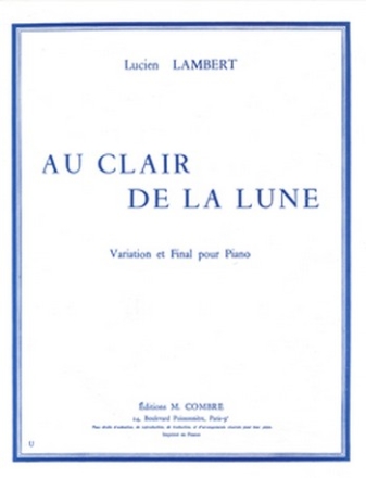 AU CLAIR DE LA LUNE VARIATION ET FINAL POUR PIANO