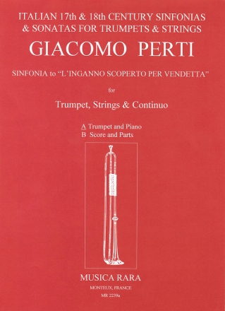 Sinfonia zu l'inganno scoperto per vendetta for trumpet, strings and basso continuo for trumpet and piano