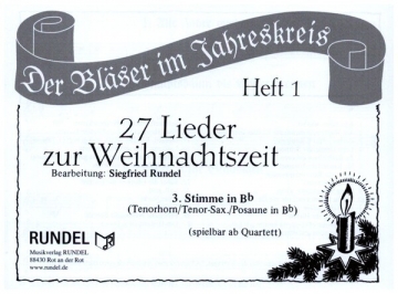 27 Lieder zur Weihnachtszeit Band 1 fr 4 Blser (Ensemble) 3. Stimme in B