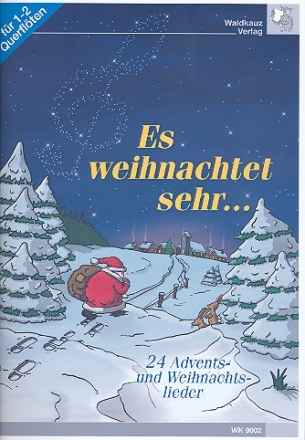 Es weihnachtet sehr 24 Weihnachtslieder fr 1-2 Flten