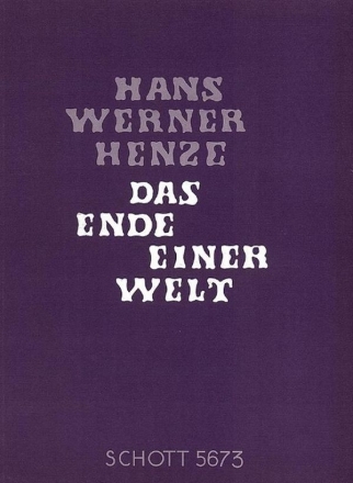 Das Ende einer Welt Opera buffa in einem Akt von Wolfgang Hildesheimer (Theatereinrichtung Klavierauszug