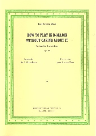 How to play in D major without caring about it op.59  for 2 accordions