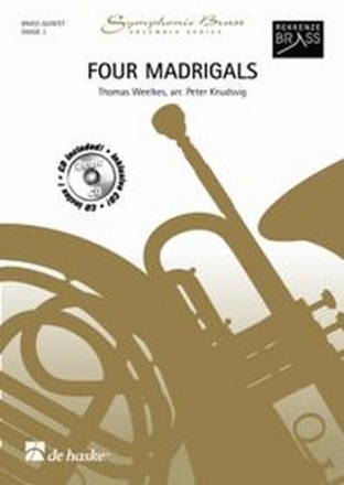 4 Madrigals (+CD) for 2 trumpets, horn in f, trombone and tuba, score and parts