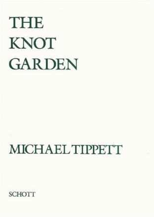 The knot garden Opera vocal score